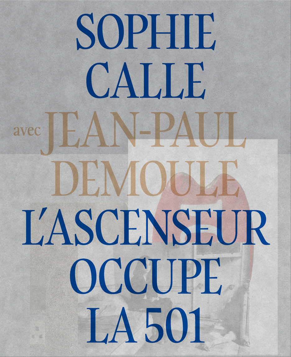 AND - L'ascenseur occupe La 501 - Sophie Calle - J-P Demoule